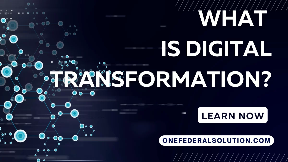 Digital transformation with one federal solution